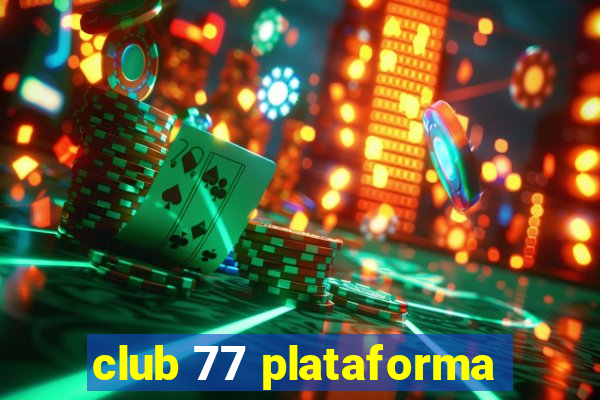 club 77 plataforma